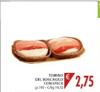 Mercatò Tomino Del Boscaiolo Con Speck offerta