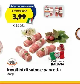 ALDI Il podere involtini di suino e pancetta 300 g offerta