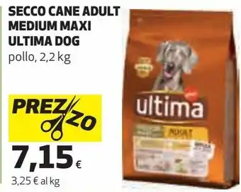 Ipercoop Secco cane adult medium maxi ultima dog offerta