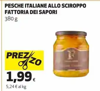 Ipercoop Pesche italane allo sciroppo fattoria dei sapori offerta
