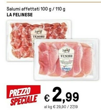 Iper La Grande La felinese Prosciutto cotto offerta