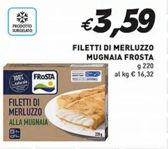 Supermercato Coal Frosta Filetti Di Merluzzo Mugnaia g 220 offerta