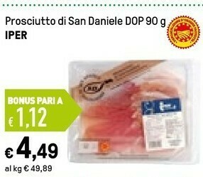 Iper La Grande San daniele Prosciutto San Daniele offerta