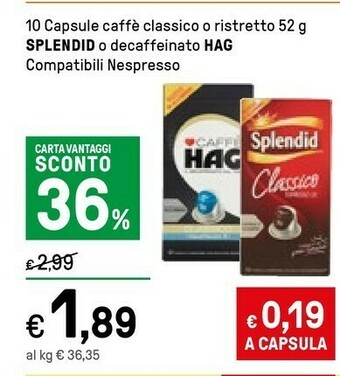 Iper La Grande Splendid Caffè offerta