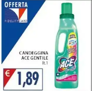 Mercatò Ace Gentile Candeggina offerta