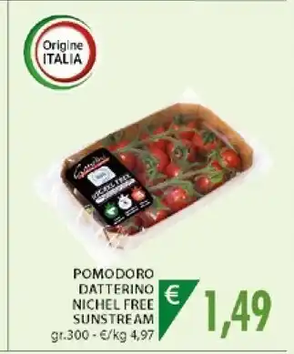 Mercatò Pomodoro Datterino Nichel Free Sunstream offerta