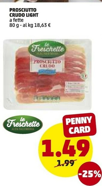 PENNY Le Freschette - Speck Light Alta Salumeria 80 G(ml) offerta