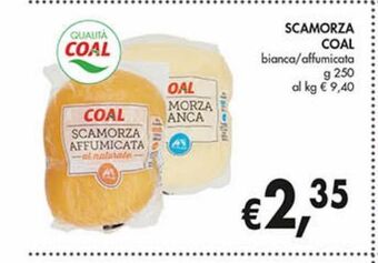 Supermercato Coal Scamorza coal offerta