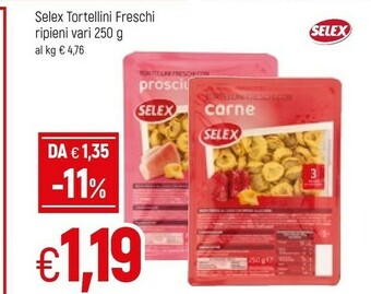 Famila Selex Tortelloni Freschi Alla Ricotta E Spinaci 250 G(ml) offerta