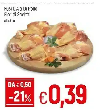 Famila Fior di scelta Fusi D'Ala Di Pollo offerta