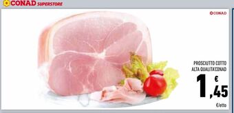 Conad Superstore Prosciutto cotto alta qualita conad offerta