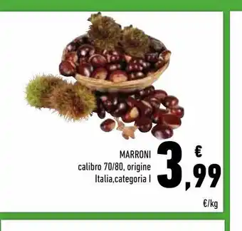 Conad Superstore Marroni calibro 70/80 origine italia categoria i offerta
