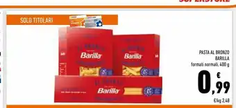 Conad Superstore Pasta al bronzo barilla 400 g offerta
