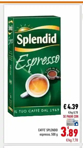 Conad Superstore Caffè splendid espresso 500 g offerta