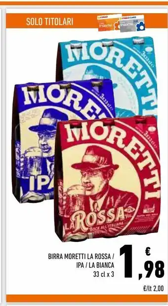 Conad Superstore Birra moretti rossa / ipa / labianca 33 cl x 3 offerta