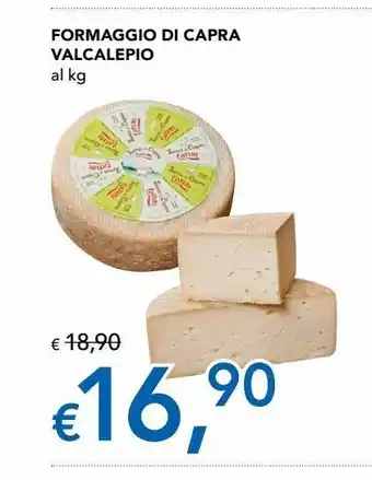 Migross Supermercati e Market Formaggio di capra valcalepio offerta