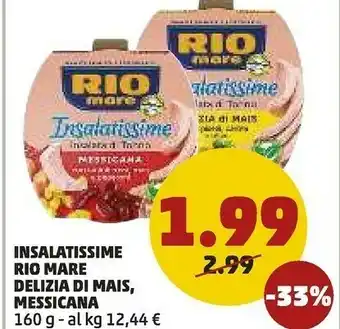 PENNY Rio Mare Insalatissime Delizia Di Mais/ Messicana offerta