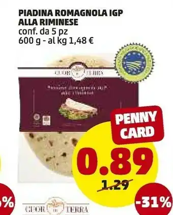 PENNY Cuor di terra Piadina Romagnola IGP Alla Riminese 600 G(ml) offerta