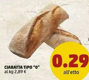 PENNY Penny Ciabatta Tipo 0 offerta