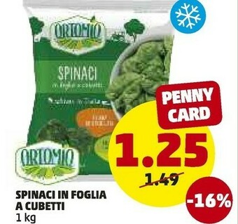 PENNY Ortomio Spinaci In Foglia A Cubetti offerta