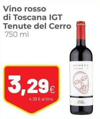 Coop Tenute del Cerro Vino rosso di Toscana IGT 750 ml offerta