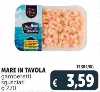 Deco Supermercati Mare in Tavola gamberetti sgusciati g 270 offerta