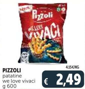 Deco Supermercati Pizzoli patatine we love vivaci g 600 offerta