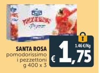 Deco Supermercati Santa Rosa Pomodorissimo i Pezzettoni g 400 x 3 offerta