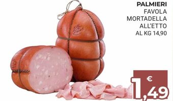 Eté Palmieri Favola Mortadella All'Etto offerta