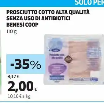 Coop Prosciutto cotto alta qualità senza uso di antibiotici benesì coop offerta