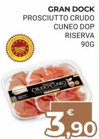 Eté Gran Dock Prosciutto Crudo Cuneo DOP Riserva 90 g offerta