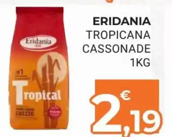 Eté Eridania Tropicana Casonade 1 kg offerta