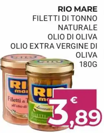 Eté Rio Mare Filetti di Tonno Naturale Olio di Oliva Olio Extra Vergine di Oliva 180 g offerta