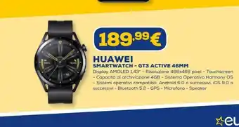 Euronics Huawei smartwatch gt3 active 46mm offerta