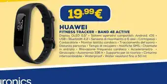 Euronics Huawei fitness tracker- band 4e active offerta