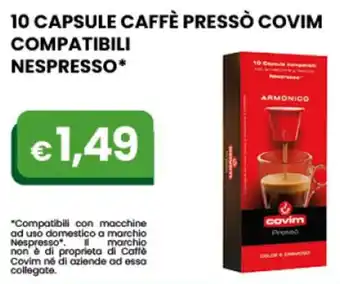 Gala Supermercati Covim 10 Capsule Caffè Pressò Compatibili Nespresso offerta