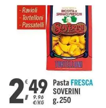 Supermercati Dok Soverini Pasta Fresca g. 250 offerta