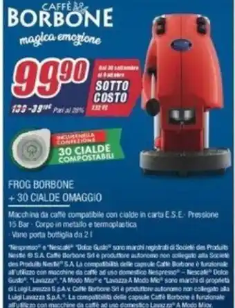 Trony Caffè Borbone Frog Borbone + 30 Cialde Omaggio offerta