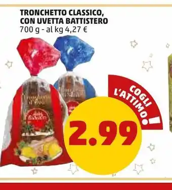 PENNY Tronchetto classico, con uvetta battistero offerta