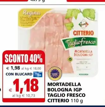 Il Gigante Mortadella bologna igp taglio fresco citterio offerta