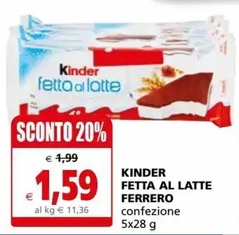 Il Gigante Kinder fetta al latte ferrero offerta