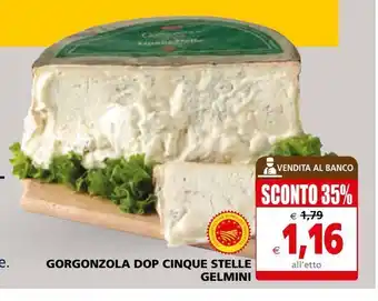 Il Gigante Gorgonzola dop cinque stelle gelmini offerta