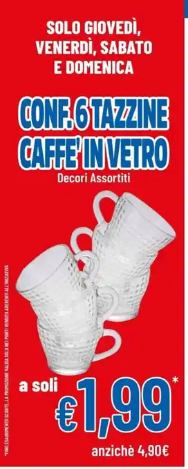 Supermercati Piccolo Conf.6 Tazzine Caffe' In Vetro Decori Assortiti offerta