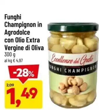 Supermercati Piccolo Eccellenze del Gusto Funghi Champignon in Agrodolce Con Olio Extra Vergine di Oliva 300 g offerta