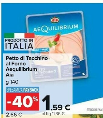 Carrefour Market Aia Petto Di Tacchino Al Forno AeQuilibrium 140 G(ml) offerta