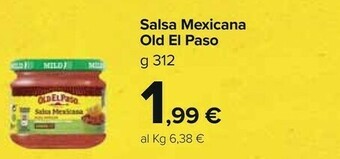 Carrefour Market Old el paso Salsa Mexicana 312 G(ml) offerta