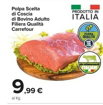 Carrefour Market Carrefour Polpa Scelta Di Coscia Di Bovino Adulto Filiera Qualita offerta