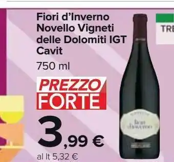 Carrefour Market Fiori d'inverno novello vigneti delle dolomiti igt cavit offerta