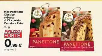 Carrefour Market Mini panettone classico o gocce di cioccolato carrefour extra offerta