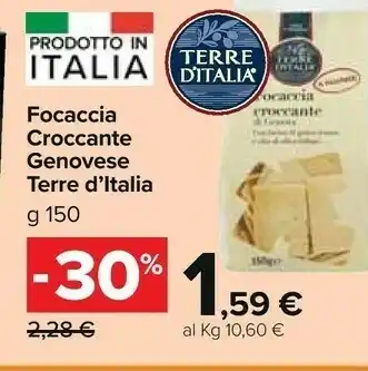 Carrefour Market Terre d'Italia Focaccia Croccante Genovese 150 G(ml) offerta